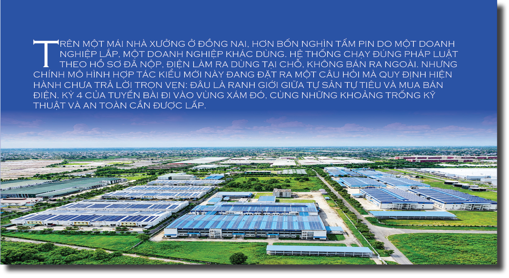 Đánh thức điện mặt trời mái nhà phương Nam - Kỳ 4: Vùng xám trên mái nhà xưởng - 1