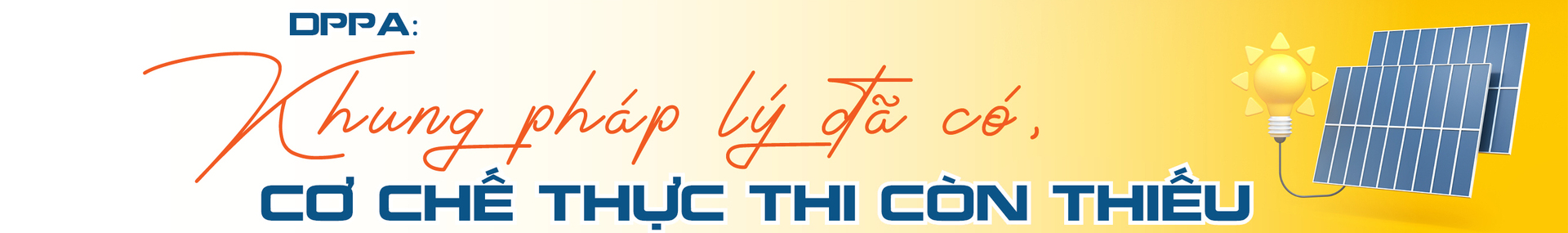Điện mặt trời Việt Nam - Kỳ 6: Chính sách đã có, vận hành còn nghẽn - 11