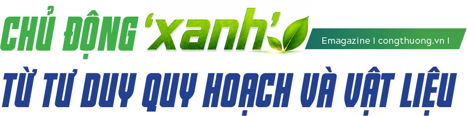 E-magazine | Phát triển công trình xanh tại Việt Nam: Bài 1 - Tối ưu hóa sử dụng năng lượng bắt đầu từ bản vẽ - 1