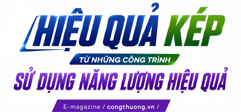 E-magazine | Phát triển công trình xanh tại Việt Nam - Bài 2:  Đầu tư hôm nay, hưởng lợi suốt vòng đời - 1