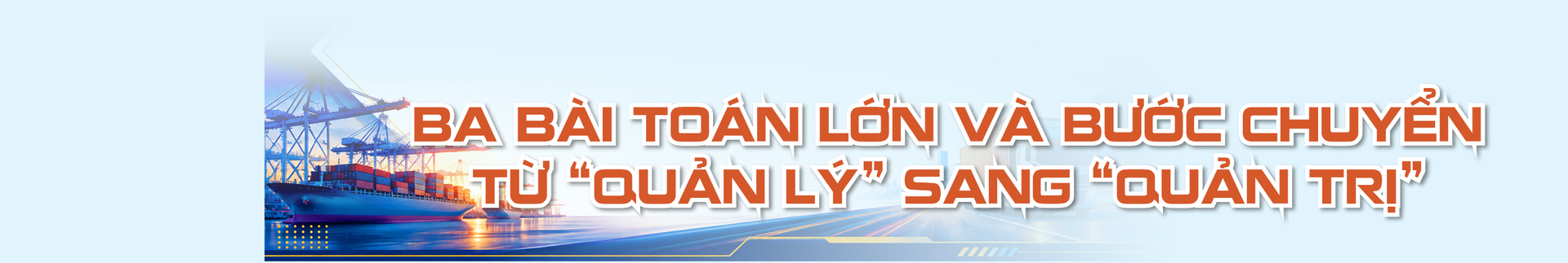 Công Thương Việt Nam trong bức tranh toàn cầu đầu năm 2026. Bài 1: Tăng tốc trước ngưỡng cửa hai con số - 24