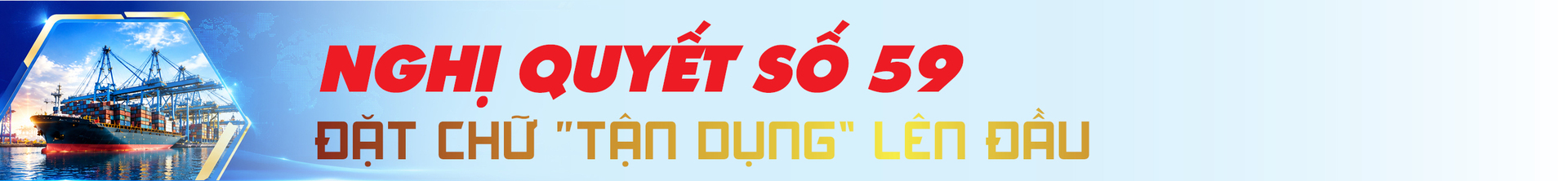 Công Thương Việt Nam trong bức tranh toàn cầu đầu năm 2026. Bài 4: Mười bảy cánh cửa - 23