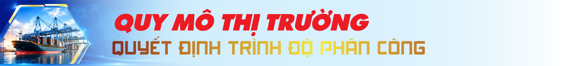 Công Thương Việt Nam trong bức tranh toàn cầu đầu năm 2026. Bài 4: Mười bảy cánh cửa - 11