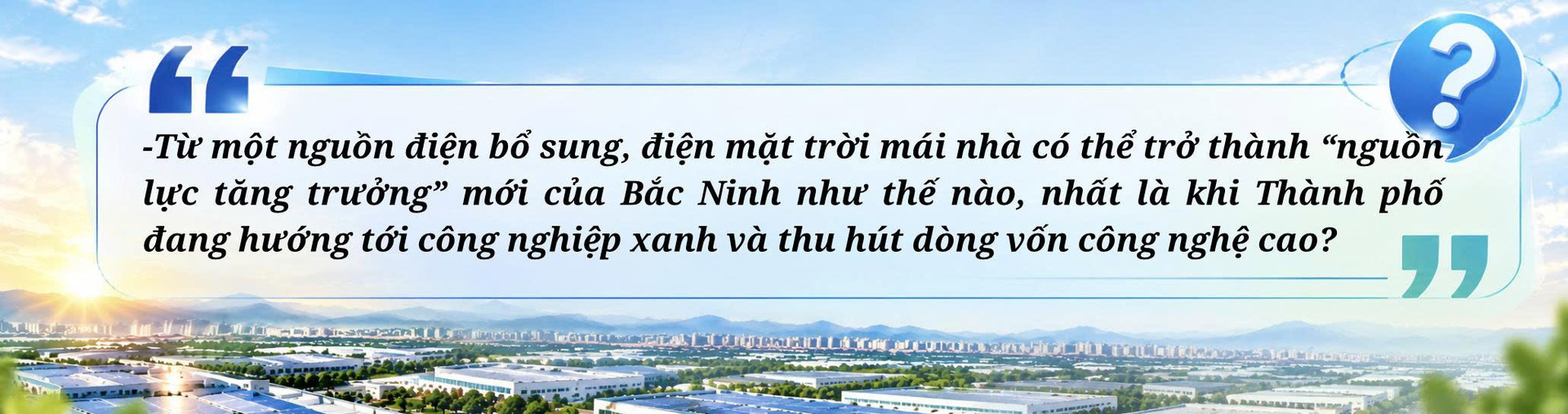 Đảm bảo điện cho tăng trưởng ở Bắc Ninh - Bài 4: Khơi thông nguồn lực  - 10
