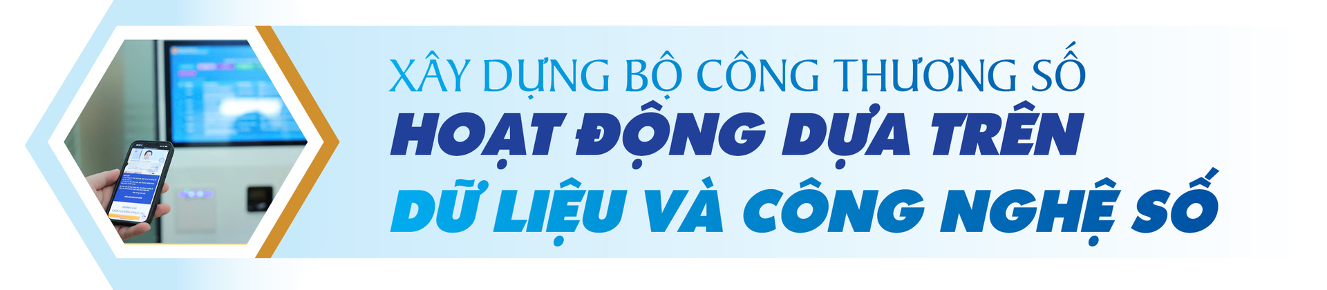 E-magazine | Bộ Công Thương: Chuyển đổi số sâu rộng, thực chất và hiệu quả - 3