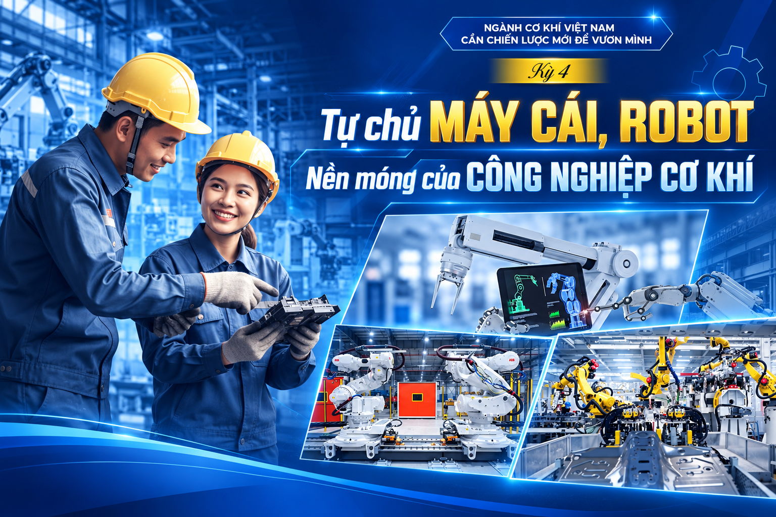 Ngành Cơ khí Việt Nam: Cần chiến lược mới để vươn mình - Kỳ 4 - Tự chủ máy cái, robot: Nền móng của công nghiệp cơ khí - 1