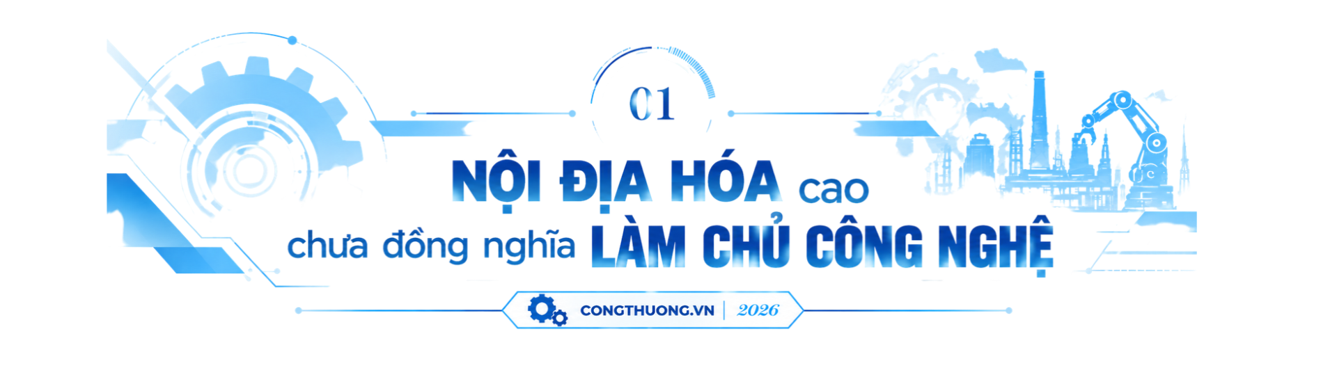 Ngành cơ khí Việt Nam: Cần một chiến lược mới để vươn mình - Kỳ 3: Từ nội địa hóa đến tự chủ công nghệ - 2