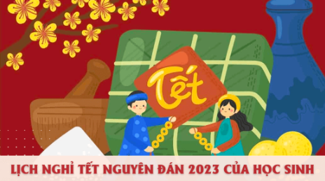 Cập nhật lịch nghỉ Tết Nguyên đán của học sinh 42 tỉnh thành