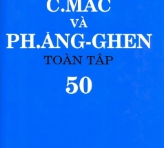 C.MÁC VÀ PH. ĂNG-GHEN TOÀN TẬP - TẬP 50