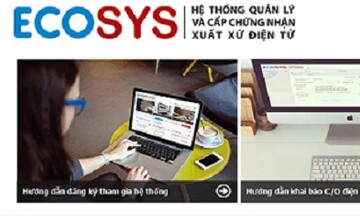 Bộ Công Thương tiếp tục tạo điều kiện thuận lợi cho doanh nghiệp trong quá trình khai báo C/O điện tử