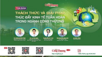 Tọa đàm: Thách thức và giải pháp thúc đẩy kinh tế tuần hoàn trong ngành Công Thương