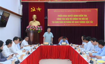 Kiểm tra công tác bảo vệ chính trị nội bộ tại Ban cán sự đảng Bộ Giao thông vận tải