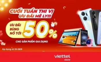 Viettel Store ưu đãi đến 50% cuối tuần này, từ nay đến hết 28/8