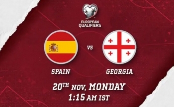 Nhận định Tây Ban Nha và Georgia (02h45 ngày 20/11), Vòng loại EURO 2024