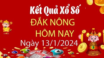 XSDNO 13/1, Kết quả xổ số Đắk Nông hôm nay 13/1/2024, KQXSDNO Thứ Bảy ngày 13 tháng 1