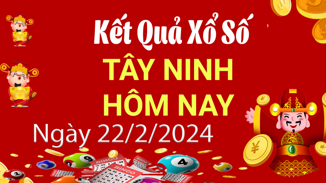 XSTN 22/2, Xem kết quả xổ số Tây Ninh hôm nay 22/2/2023, xổ số Tây Ninh ngày 22 tháng 2