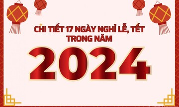 Chi tiết 17 ngày nghỉ lễ, Tết trong năm 2024