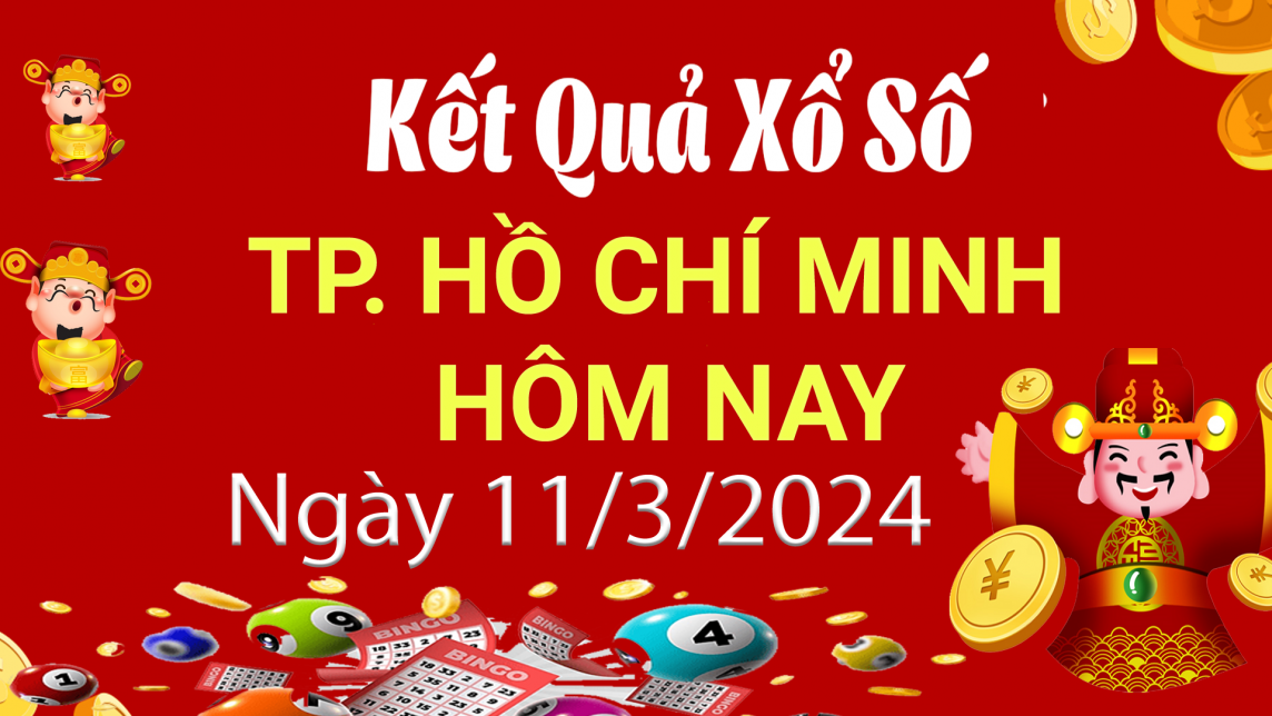 XSHCM 11/3, Xem kết quả xổ số TP.HCM hôm nay 11/3/2024, xổ số TP.HCM ngày 11 tháng 3