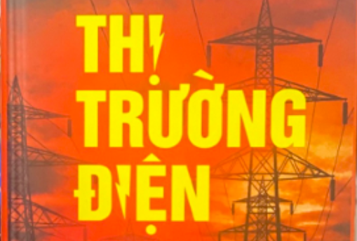 Kỳ 7: Thị trường điện cạnh tranh và các vấn đề liên quan đến hợp đồng