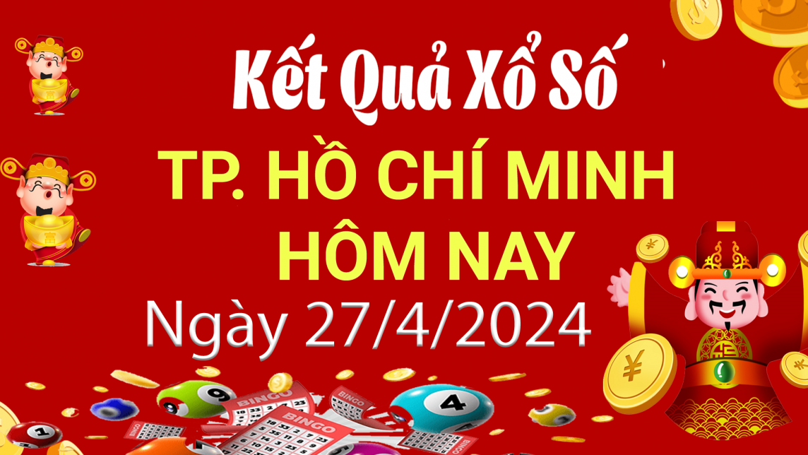 XSHCM 27/4, Kết quả xổ số TP.HCM hôm nay 27/4/2024, KQXSHCM thứ Bảy ngày 27 tháng 4