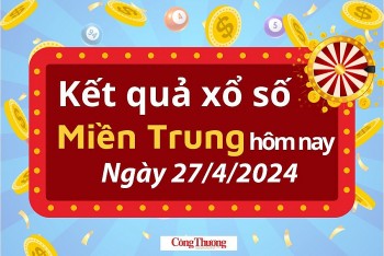 Kết quả Xổ số miền Trung ngày 27/4/2024, KQXSMT ngày 27 tháng 4, XSMT 27/4, xổ số miền Trung hôm nay