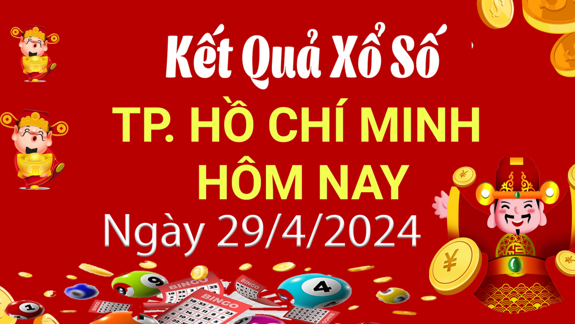 XSHCM 29/4, Xem kết quả xổ số TP.HCM hôm nay 29/4/2024, xổ số TP.HCM ngày 29 tháng 4