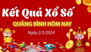XSQB 2/5, Xem kết quả xổ số Quảng Bình hôm nay 2/5/2024, xổ số Quảng Bình ngày 2 tháng 5