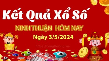 XSNT 3/5, Xem kết quả xổ số Ninh Thuận hôm nay 3/5/2024, xổ số Ninh Thuận ngày 3 tháng 5