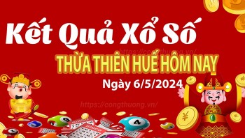 XSTTH 6/5, Xem kết quả xổ số Thừa Thiên Huế hôm nay 6/5/2024, xổ số Thừa Thiên Huế ngày 6/5