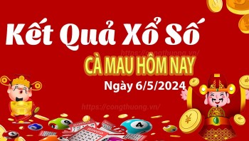 XSCM 6/5, Xem kết quả xổ số Cà Mau hôm nay 6/5/2024, xổ số Cà Mau ngày 6 tháng 5