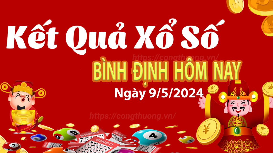 XSBDI 9/5, Xem kết quả xổ số Bình Định hôm nay 9/5/2024, xổ số Bình Định ngày 9 tháng 5