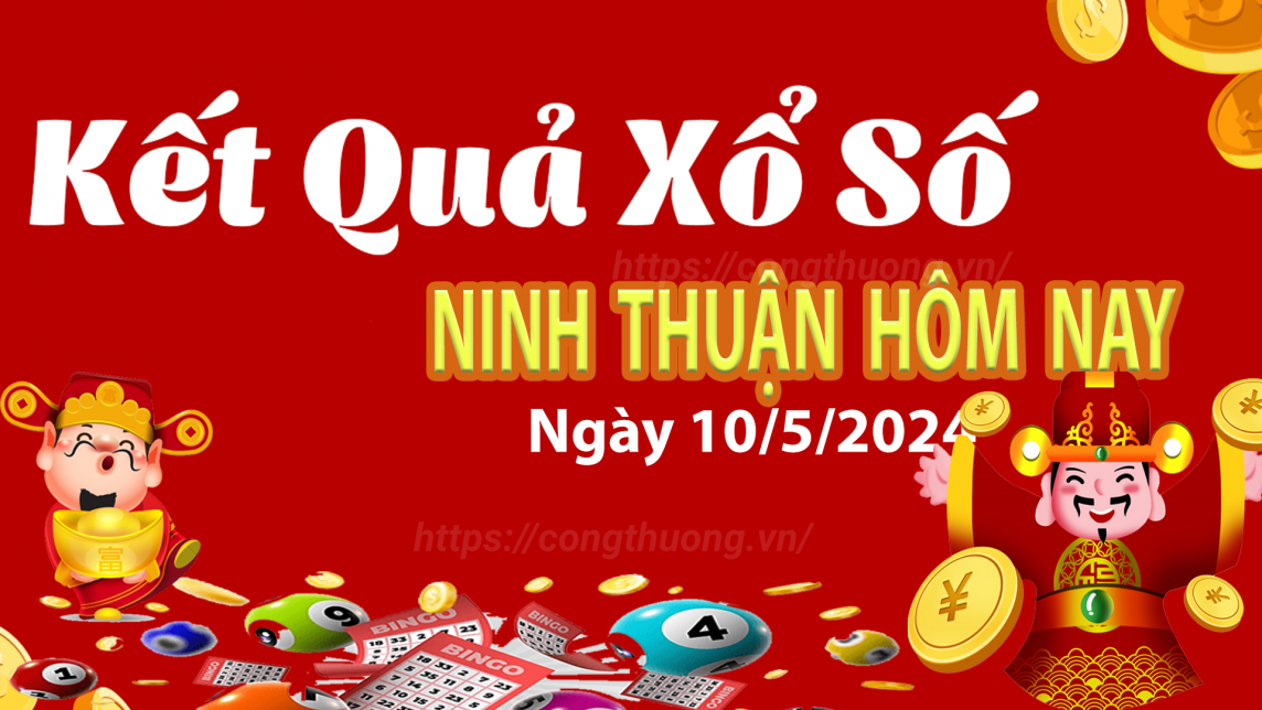 XSNT 10/5, Xem kết quả xổ số Ninh Thuận hôm nay 10/5/2024, xổ số Ninh Thuận ngày 10 tháng 5