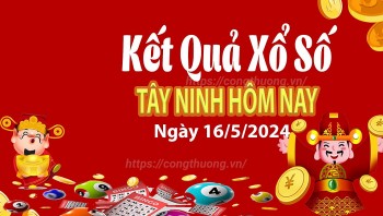 XSTN 16/5, Xem kết quả xổ số Tây Ninh hôm nay 16/5/2024, xổ số Tây Ninh ngày 16 tháng 5