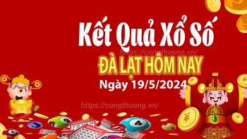 XSDL 19/5, Kết quả xổ số Đà Lạt hôm nay 19/5/2024, KQXSDL chủ Nhật ngày 19 tháng 5
