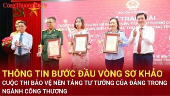 Thông tin bước đầu vòng Sơ khảo Cuộc thi Bảo vệ nền tảng tư tưởng của Đảng trong ngành Công Thương