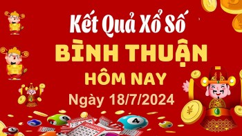 XSBTH 18/7, Kết quả xổ số Bình Thuận hôm nay 18/7/2024, KQXSBTH thứ Năm ngày 18 tháng 7