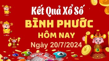 XSBP 20/7, Kết quả xổ số Bình Phước hôm nay 20/7/2024, KQXSBP thứ Bảy ngày 20 tháng 7