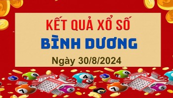 XSBD 30/8, Kết quả xổ số Bình Dương hôm nay 30/8/2024, KQXSBD thứ Sáu ngày 30 tháng 8