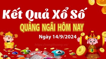 XSQNG 14/9, Xem kết quả xổ số Quảng Ngãi hôm nay 14/9/2024, xổ số Quảng Ngãi ngày 14 tháng 9