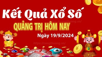 XSQT 19/9, kết quả xổ số Quảng Trị hôm nay 19/9/2024, xổ số Quảng Trị ngày 19 tháng 9