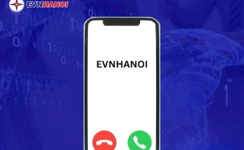 EVNHANOI cảnh báo mạo danh nhân viên điện lực liên hệ khách hàng yêu cầu thanh toán tiền điện