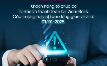 VietinBank thông báo các trường hợp khách hàng, tổ chức bị tạm dừng giao dịch từ đầu năm 2025