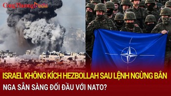 Toàn cảnh thế giới 29/11: Israel không kích Hezbollah bất chấp lệnh ngừng bắn; Nga sẵn sàng đối đầu với NATO?
