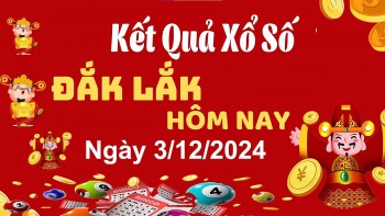 XSDLK 3/12, xem kết quả xổ số Đắk Lắk hôm nay 3/12/2024, xổ số Đắk Lắk ngày 3 tháng 12