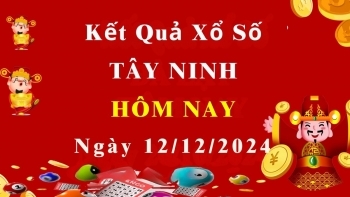 XSTN 12/12, Kết quả xổ số Tây Ninh hôm nay 12/12/2024, KQXSTN thứ Năm ngày 12 tháng 12