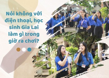 Nói không với điện thoại, học sinh ở Gia Lai làm gì trong giờ ra chơi?