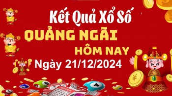 XSQNG 21/12, xem kết quả xổ số Quảng Ngãi hôm nay 21/12/2024, xổ số Quảng Ngãi ngày 21 tháng 12