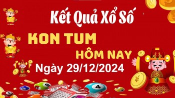 XSKT 29/12, xổ số Kon Tum hôm nay  XSKT