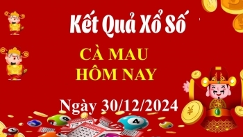XSCM 30/12, Kết quả xổ số Cà Mau hôm nay 30/12/2024