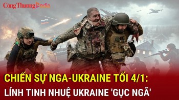 Chiến sự Nga-Ukraine tối 4/1: Lữ đoàn tinh nhuệ Ukraine 'chưa đánh đã tan'